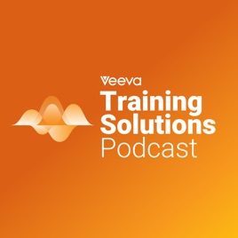 Veeva Training Solutions Podcast