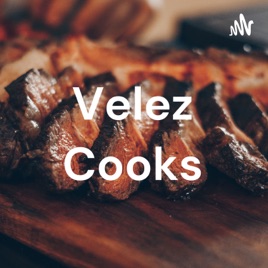 Velez Cooks