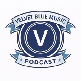 Velvet Blue Music Podcast