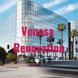 Venasa Renovation