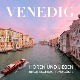 Venedig - Hören und Lieben