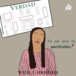Verdad (To no one in particular,)