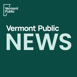 Vermont Public News Podcast