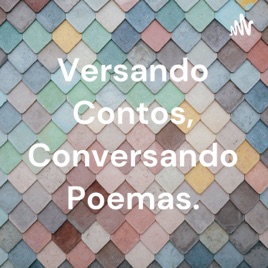 Versando Contos, Conversando Poemas.