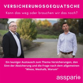 Versicherungsgequatsche - der asspario Podcast