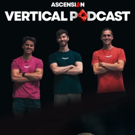 Vertical Podcast : Préparation physique en escalade
