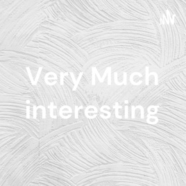 Very Much interesting