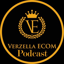 VerzellaEcom Podcast