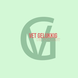 Vet Gelukkig De Podcast