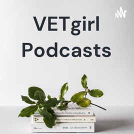 VETgirl Podcasts