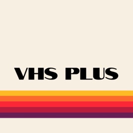 VHS PLUS CAST