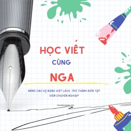 Viết Ra Tiền - Học viết cùng Nga