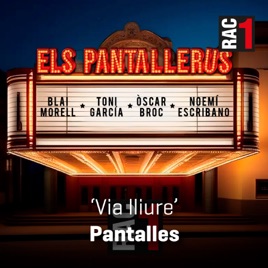 Via lliure - Pantalles