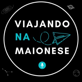 Viajando na Maionese