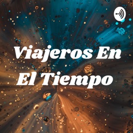 Viajeros En El Tiempo
