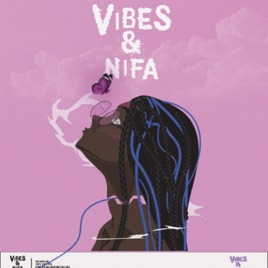 Vibes & Nifa