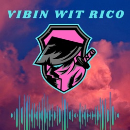 Vibin wit Rico