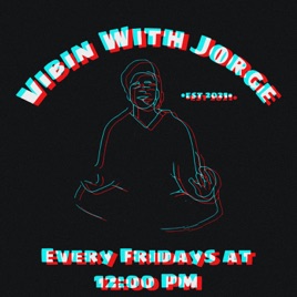 Vibin With Jorge