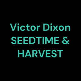 Victor Dixon SEEDTIME & HARVEST