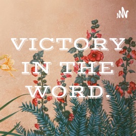 VICTORY IN THE WORD.