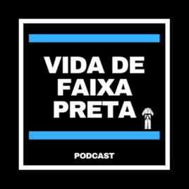 Vida de Faixa Preta