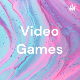 Video Games