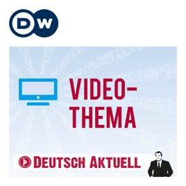 Video-Thema | Videos | DW Deutsch lernen