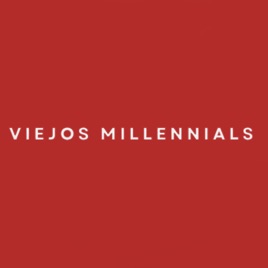 Viejos Millennials