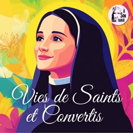 Vies de Saints et Convertis