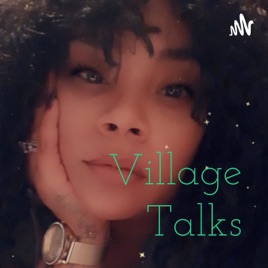 Village Talks