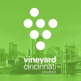 Vineyard Cincinnati Church Podcast
