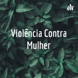 Violência Contra Mulher