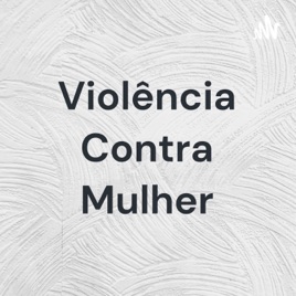 Violência Contra Mulher