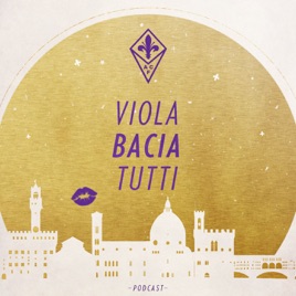Viola Bacia Tutti