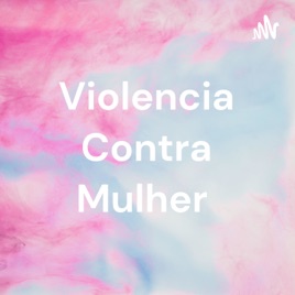 Violencia Contra Mulher