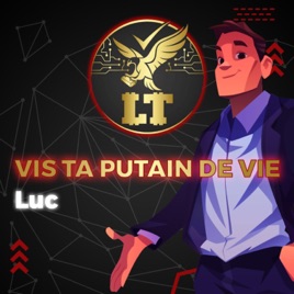 VIS TA PUTAIN DE VIE™