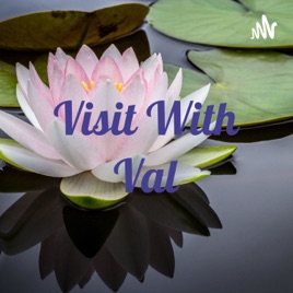 Visit With Val