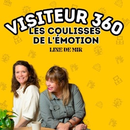 Visiteur 360, les Coulisses de l'Émotion