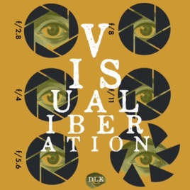 Visual Liberation