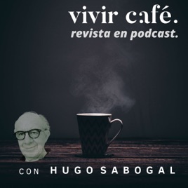 Vivir Café Revista en Podcast