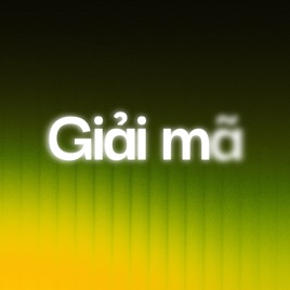 VnExpress Podcasts: Giải mã