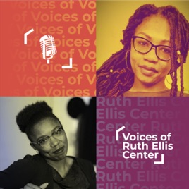 Voices of Ruth Ellis Center