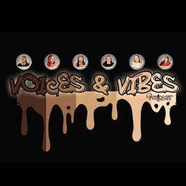 Voices & Vibes