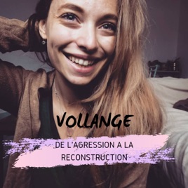 Vollange - De l'agression à la reconstruction