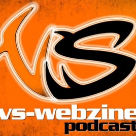 VS Podcast - le podcast consacré à la musique METAL du webzine VS-webzine.com