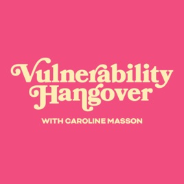 Vulnerability Hangover