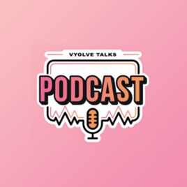 Vyolve Talks