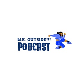 W.E. Outside Podcast