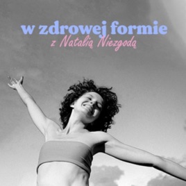 W Zdrowej Formie Podcast