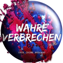 Wahre Verbrechen - True Crime Podcast